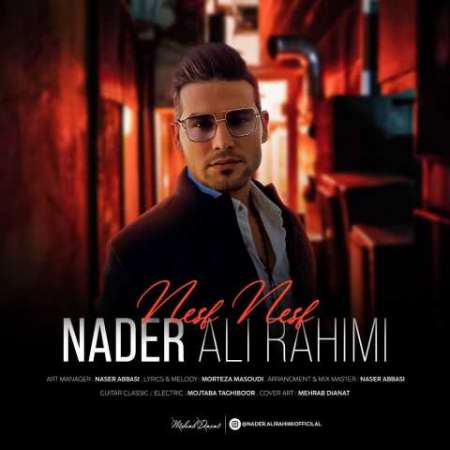 Nader Alirahimi – Nesf Nesf (New Version)